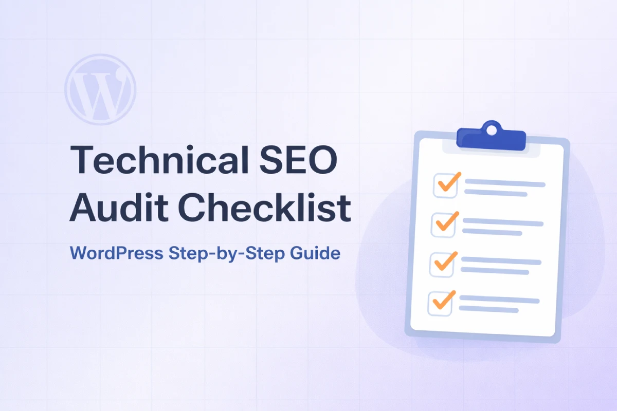 Technical SEO Audit Checklist for WordPress