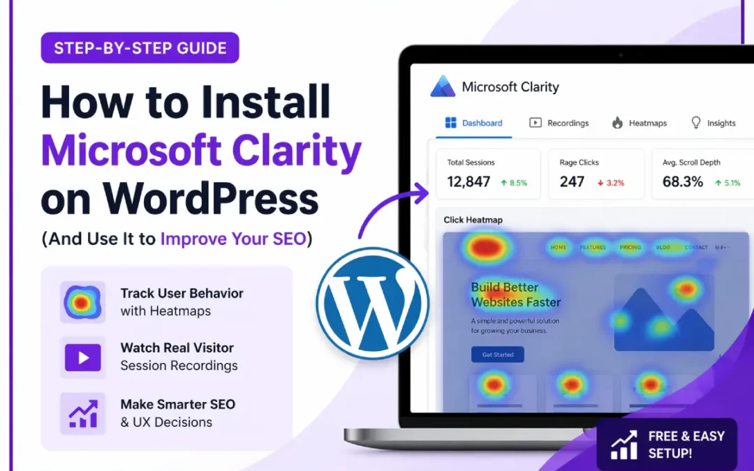 How to Install Microsoft Clarity on WordPress (And Use It to Improve Your SEO)