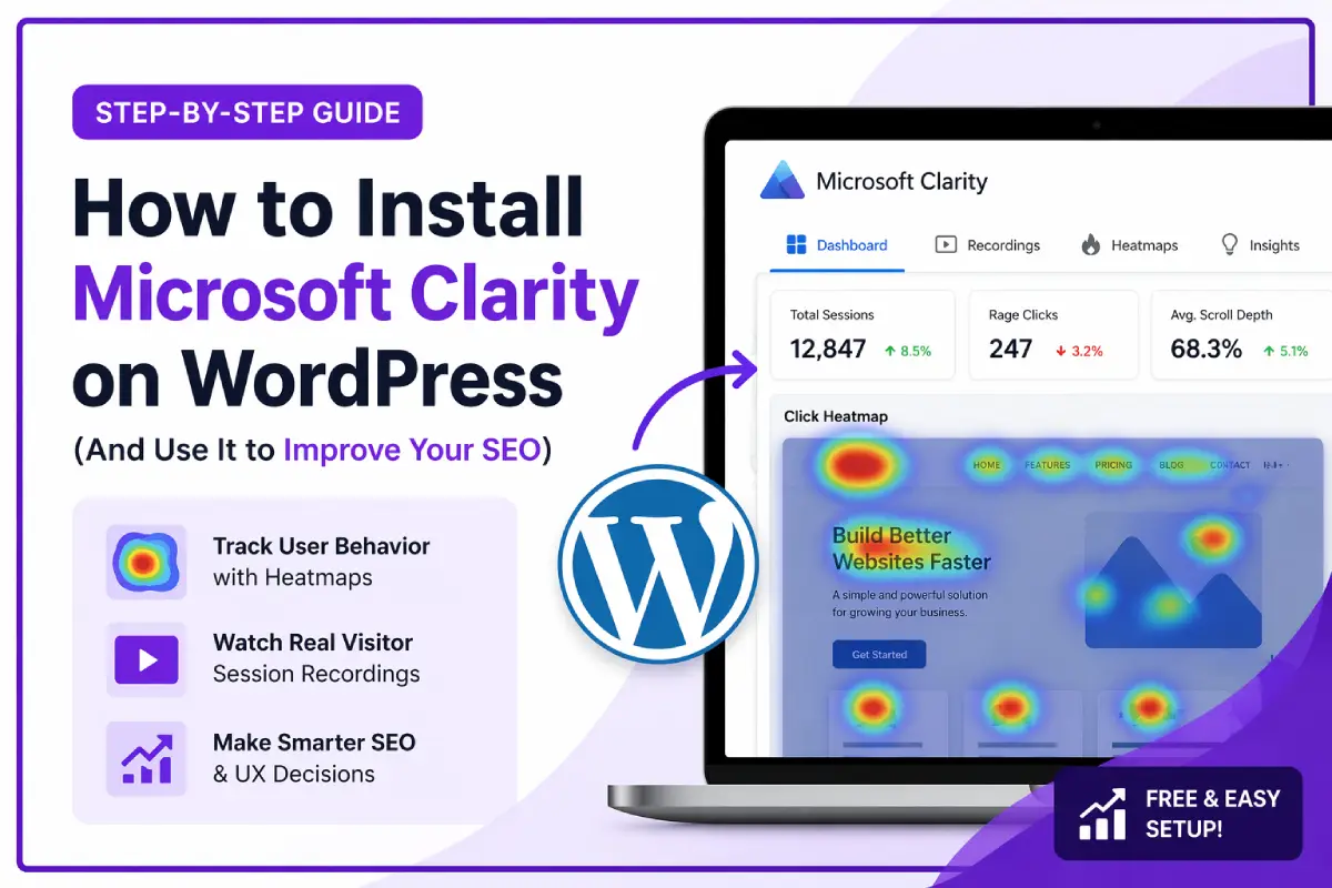 How to Install Microsoft Clarity on WordPress (And Use It to Improve Your SEO)