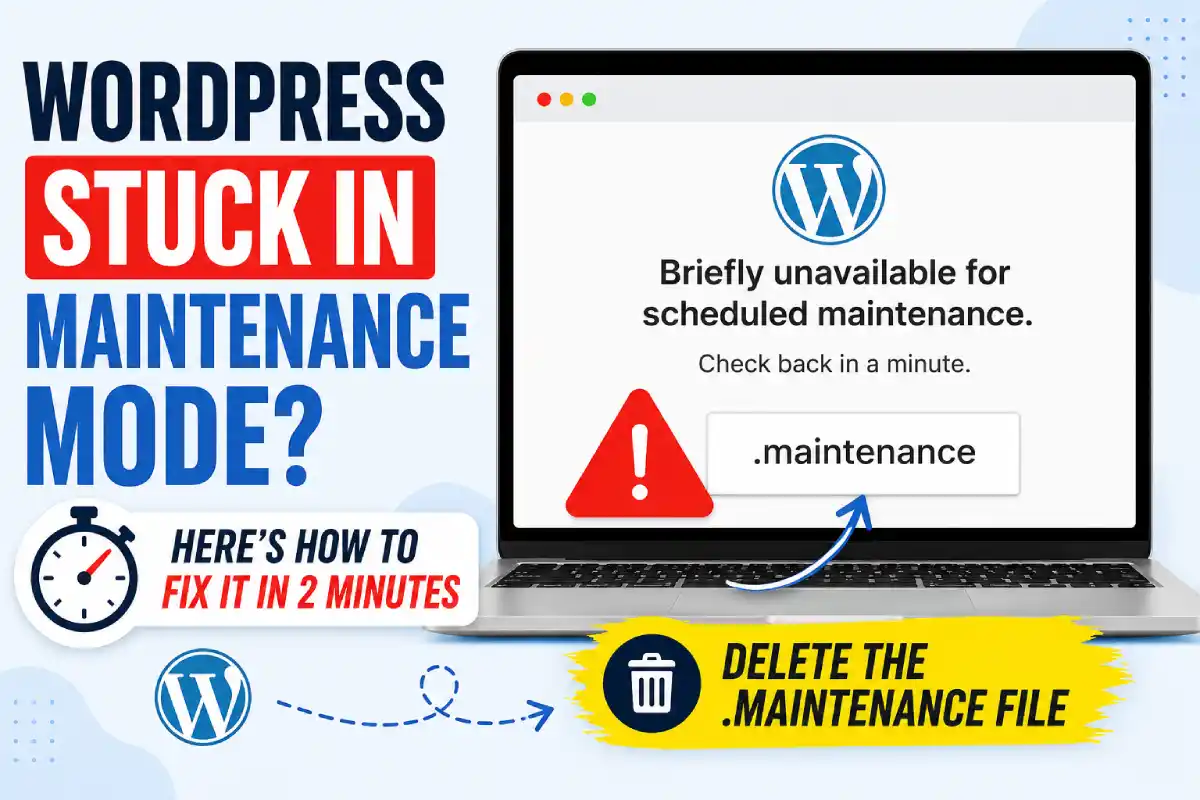 WordPress Stuck in Maintenance Mode? Here's How to Fix It in 2 Minutes