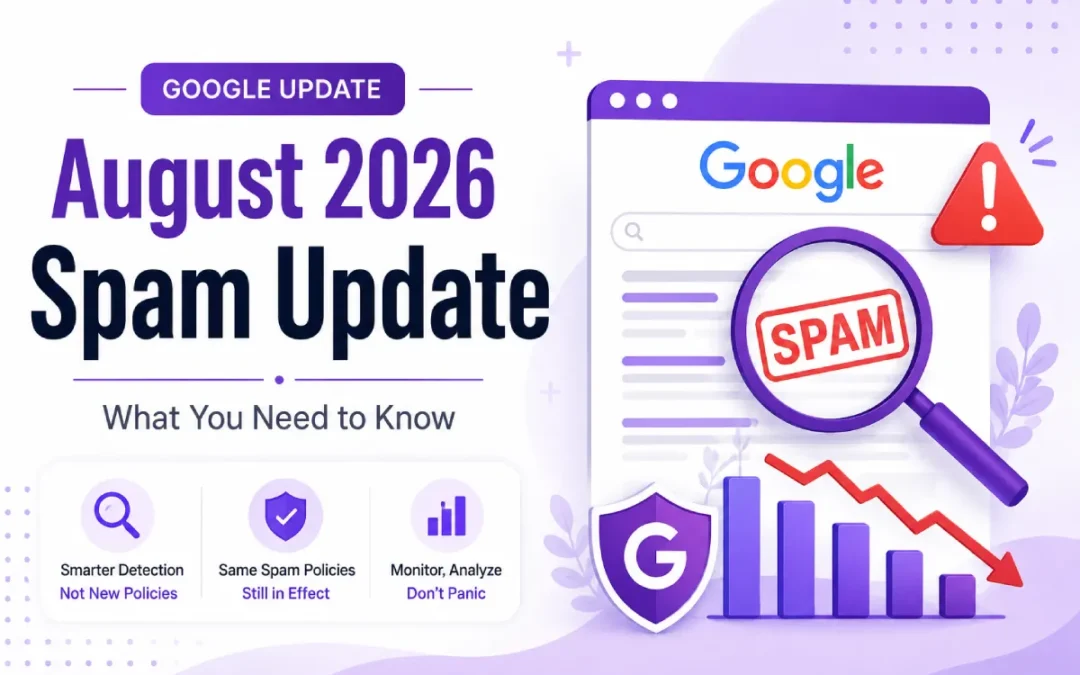 Google’s August 2026 Spam Update: What You Need to Know