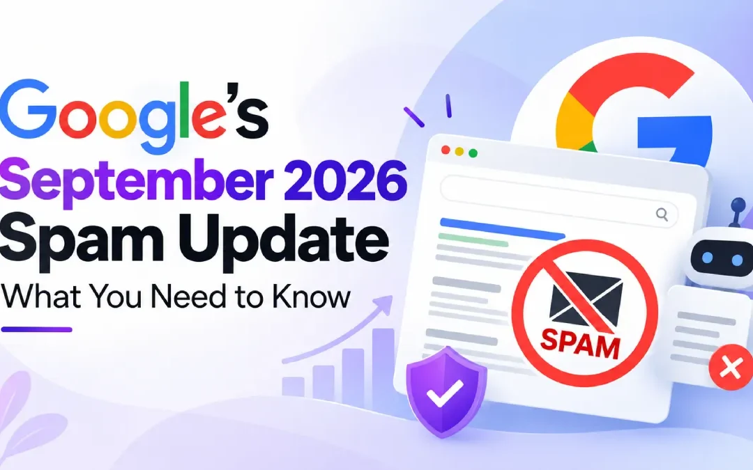 Google’s September 2026 Spam Update: What You Need to Know