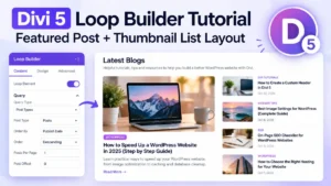 Divi 5 Loop Builder Tutorial: Featured Post + Thumbnail List Layout Divi 5 Loop Builder Tutorial: Featured Post + Thumbnail List Layout