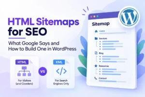 HTML Sitemaps for SEO: What Google Says and How to Build One in WordPress HTML Sitemaps for SEO: What Google Says and How to Build One in WordPress